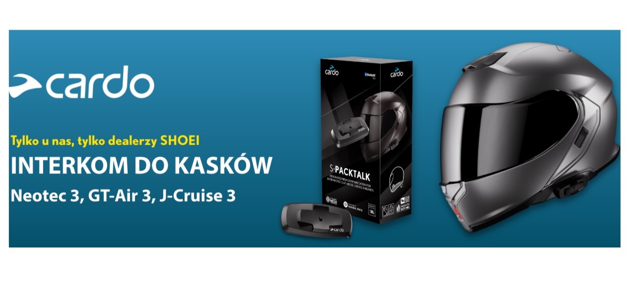 Cardo Packtalk-S i 4X-S - czyli idealnie dopasowane intercomy do kasków Shoei